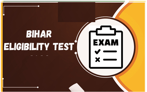 Bihar Eligibility Test Syllabus 2026 and Exam Pattern