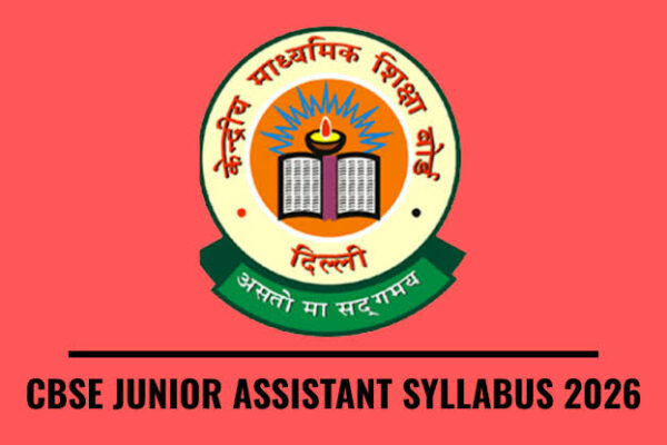 CBSE Junior Assistant Syllabus 2026 and Exam Pattern