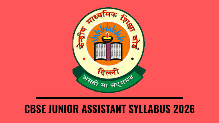 CBSE Junior Assistant Syllabus 2026 and Exam Pattern