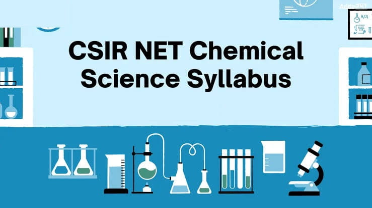 CSIR NET Chemical Science Syllabus 2026 and Exam Pattern
