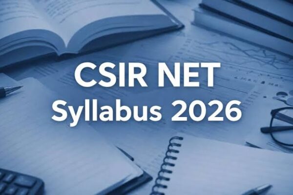CSIR NET Syllabus 2026 and Exam Pattern