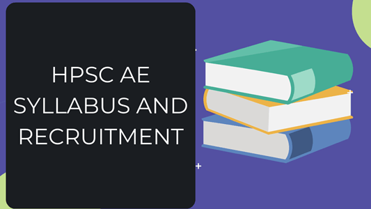 HPSC AE Syllabus 2026 and Exam Pattern