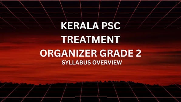 KPSC Treatment Organizer Grade 2 Syllabus 2026 and Exam Pattern