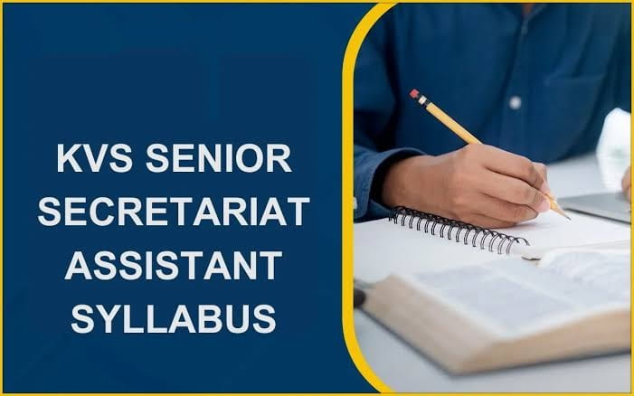 KVS Senior Secretariat Assistant Syllabus 2026 and Exam Pattern