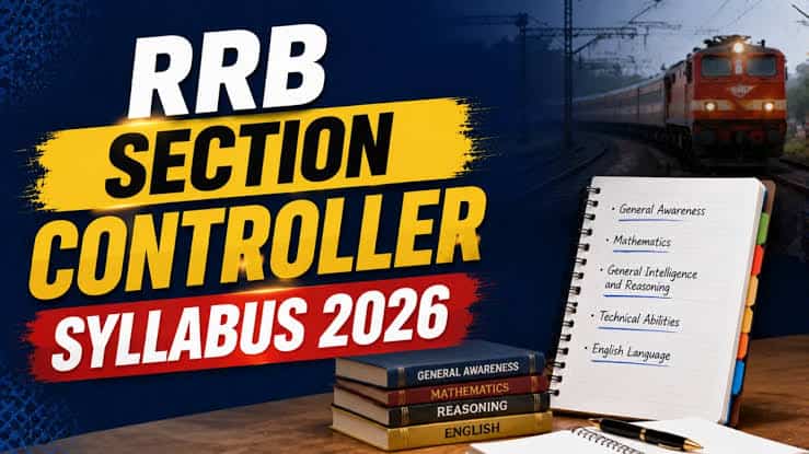 RRB Section Controller Syllabus 2026 and Exam Pattern