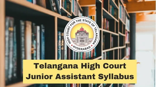 Telangana High Court Junior Assistant Syllabus 2026 and Exam Pattern
