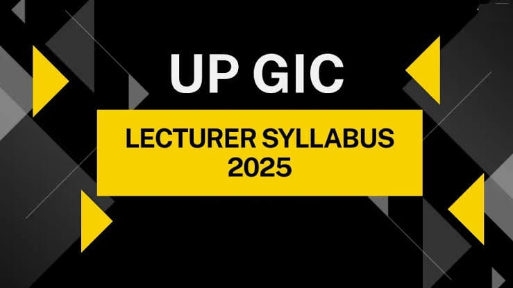 UP GIC Lecturer Syllabus 2026 and Exam Pattern