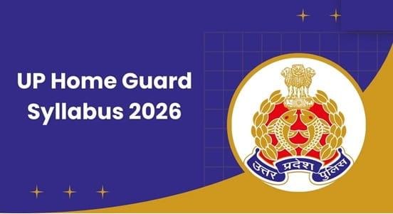 UP Home Guard Syllabus 2026 and Exam Pattern