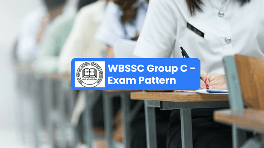 WBSSC Group C Syllabus 2026 and Exam Pattern